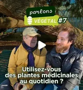 Parlons Végétal #7