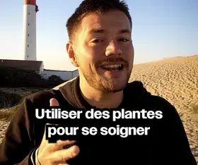 Utiliser des plantes pour se soigner
